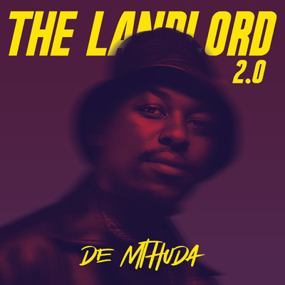 アルバム/The Landlord 2.0/De Mthuda