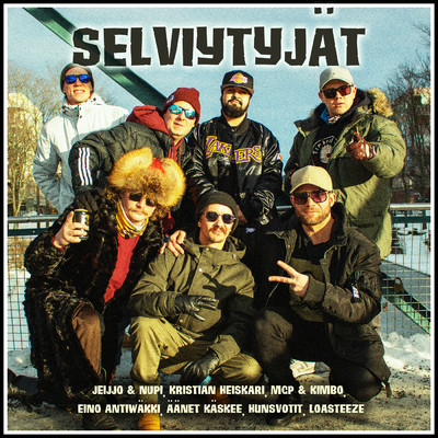 Selviytyjat (Explicit) (featuring Kristian Heiskari, MCP & Kimbo, Eino Antiwakki, Loasteeze)/Jeijjo  & Nupi／Hunsvotit／Aanet Kaskee