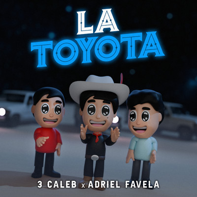 La Toyota/3 Caleb／Adriel Favela