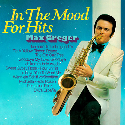 アルバム/In The Mood For Hits/Max Greger