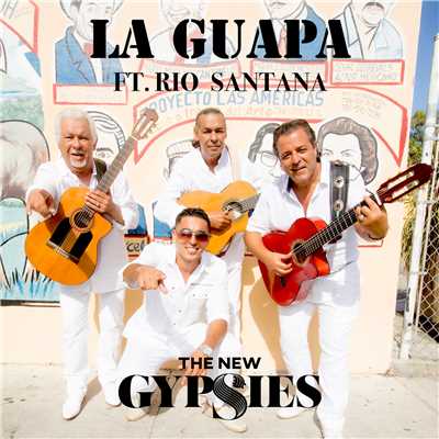 La Guapa (featuring Rio Santana)/The New Gypsies
