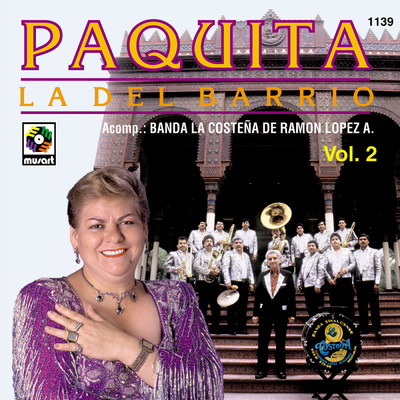Paquita la del Barrio con Banda la Costena, Vol. 2/Paquita la del Barrio