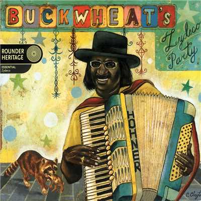 Buckwheat's Zydeco Party (Deluxe Edition)/バックウィート・ザデコ