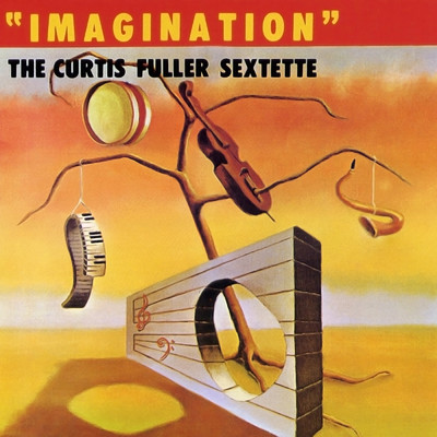 Imagination/Curtis Fuller Sextette