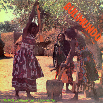 Compasso Pilon (Musica Popular de Cabo-Verde)/Bulimundo