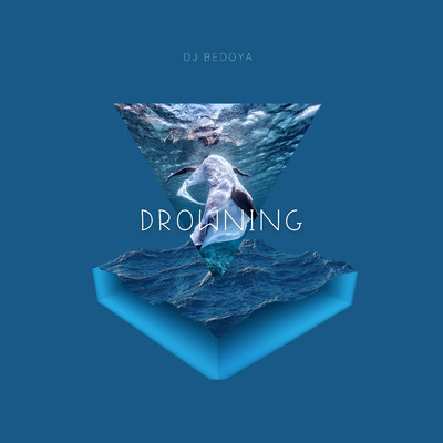 アルバム/Drowning/Dj Bedoya