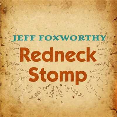 シングル/Redneck Stomp/Jeff Foxworthy