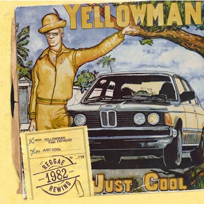 アルバム/Just Cool (feat. Fathead)/Yellowman