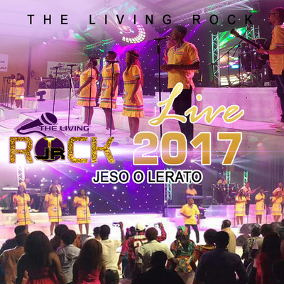 Jeso O Lerato (Live)/The Living Rock