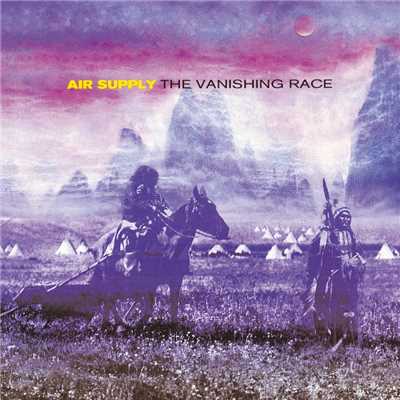 アルバム/The Vanishing Race/Air Supply