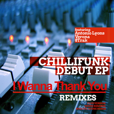I Wanna Thank You (House Instrumental)/ChilliFunk