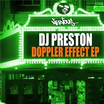 Doppler Effect EP/DJ Preston