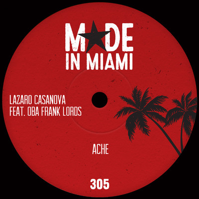 ACHE (feat. Oba Frank Lords)/Lazaro Casanova