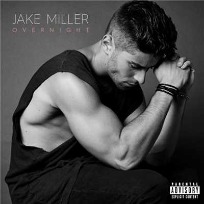 Tell Me You Love It/Jake Miller