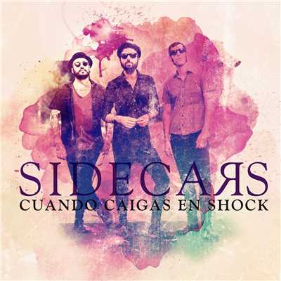 シングル/Cuando caigas en shock/Sidecars