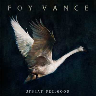 シングル/Upbeat Feelgood/Foy Vance