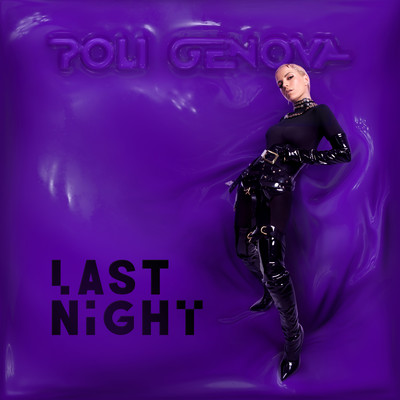 LAST NIGHT/Poli Genova