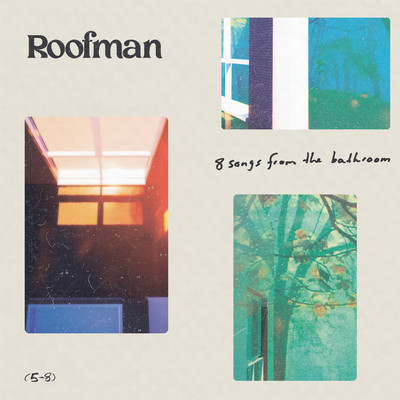 アルバム/8 songs from the bathroom (5-8)/Roofman