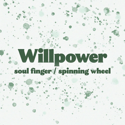 Soul Finger ／ Spinning Wheel/Willpower