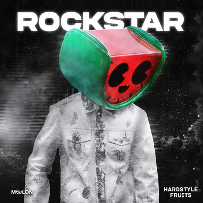 Rockstar/MELON & Hardstyle Fruits Music