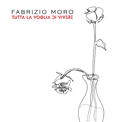 シングル/Tutta la voglia di vivere/Fabrizio Moro