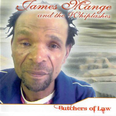 アルバム/Butchers Of Law/James Mange & The Whiplashes