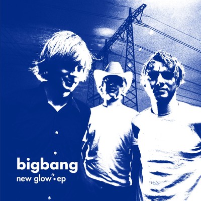 New Glow EP/Bigbang
