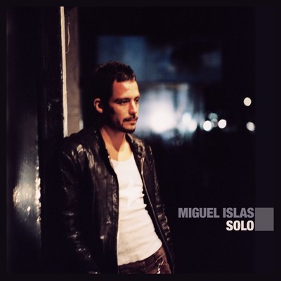 アルバム/Solo/Miguel Islas