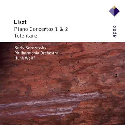 Liszt : Piano Concertos Nos 1, 2 & Totentanz  -  Apex/Boris Berezovsky