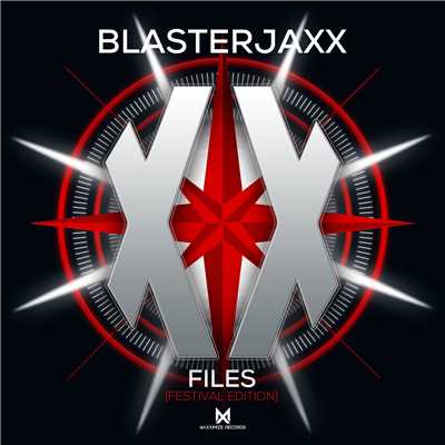 XX Files (Festival Edition)/Blasterjaxx