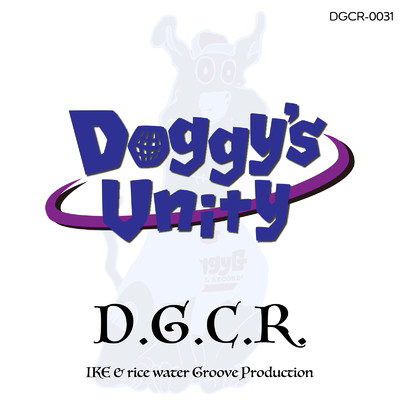 シングル/D.G.C.R./IKE & rice water Groove Production