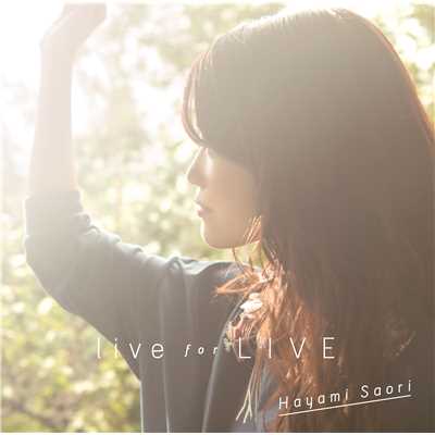 live for LIVE/早見沙織