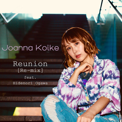 シングル/NOT IN YOUR HEART (feat. Hidenori Ogawa ) [Reunion remix]/小池ジョアンナ