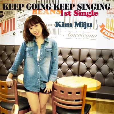 Keep Going Keep Singing/Kim Miju