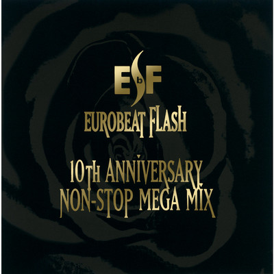 アルバム/EUROBEAT FLASH〜10th ANNIVERSARY NON STOP MEGA MIX〜 01/Various Artists