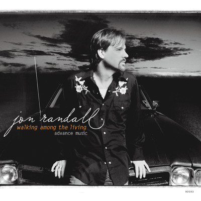 Walking Among The Living (Album Version)/Jon Randall