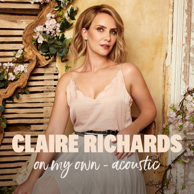 On My Own (Acoustic)/Claire Richards