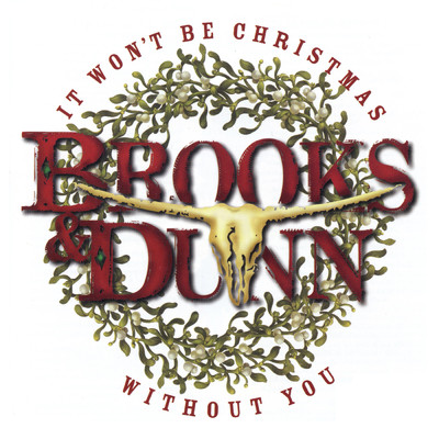 アルバム/It Won't Be Christmas Without You (Deluxe Version)/Brooks & Dunn