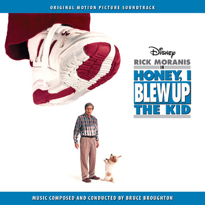 アルバム/Honey, I Blew Up the Kid (Original Motion Picture Soundtrack)/ブルース・ブロートン