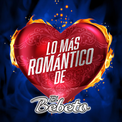 アルバム/Lo Mas Romantico De/El Bebeto