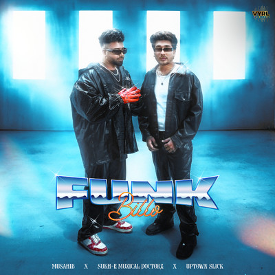 シングル/Funk Billo/Sukh-E Muzical Doctorz／Musahib