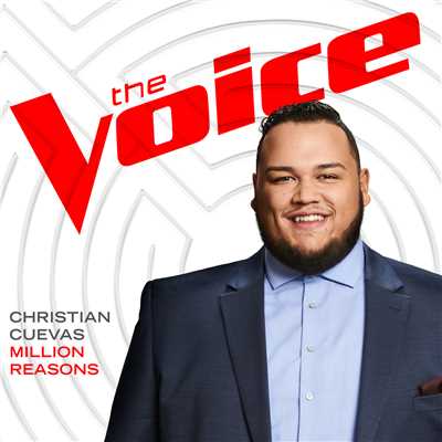 Million Reasons (The Voice Performance)/Christian Cuevas