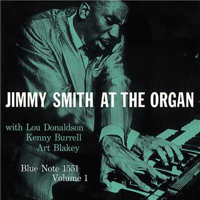 Jimmy Smith At The Organ (Vol. 1)/ジミー・スミス