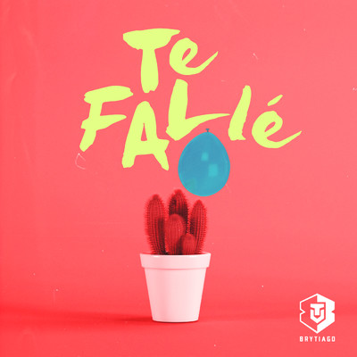 シングル/Te Falle/Brytiago