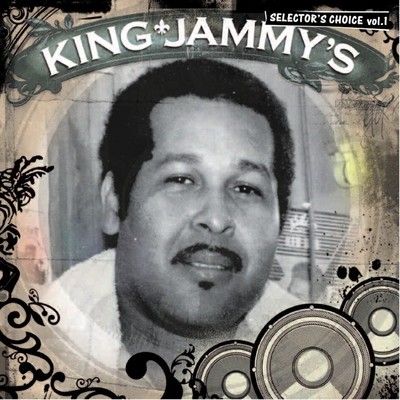 アルバム/King Jammy's: Selector's Choice Vol. 1/King Jammy