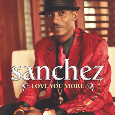 アルバム/Love You More/Sanchez