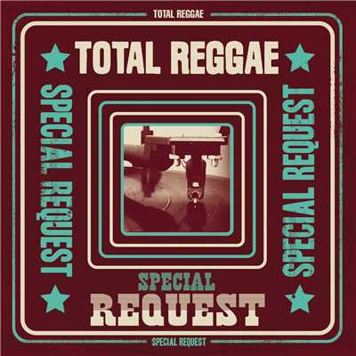 アルバム/Total Reggae: Special Request/Various Artists
