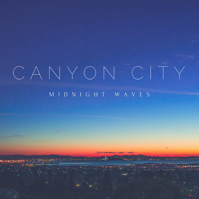 Midnight Waves/Canyon City