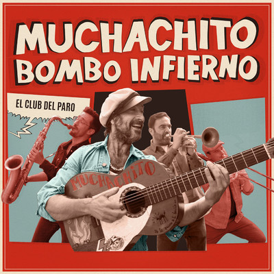 シングル/El club del paro/Muchachito Bombo Infierno