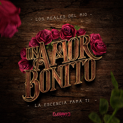シングル/Un Amor Bonito/Los Reales Del Rio, La Escencia Para Ti